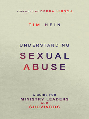 cover image of Understanding Sexual Abuse: a Guide for Ministry Leaders and Survivors